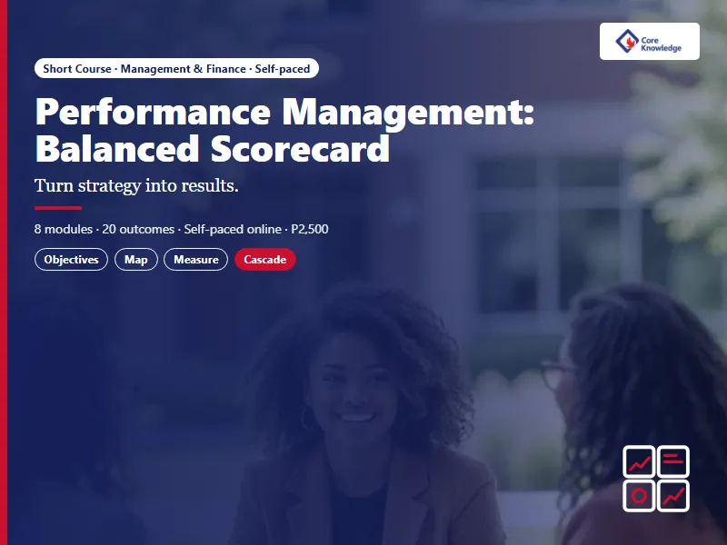 Performance Management: Balanced Scorecard: Turn strategy into results.